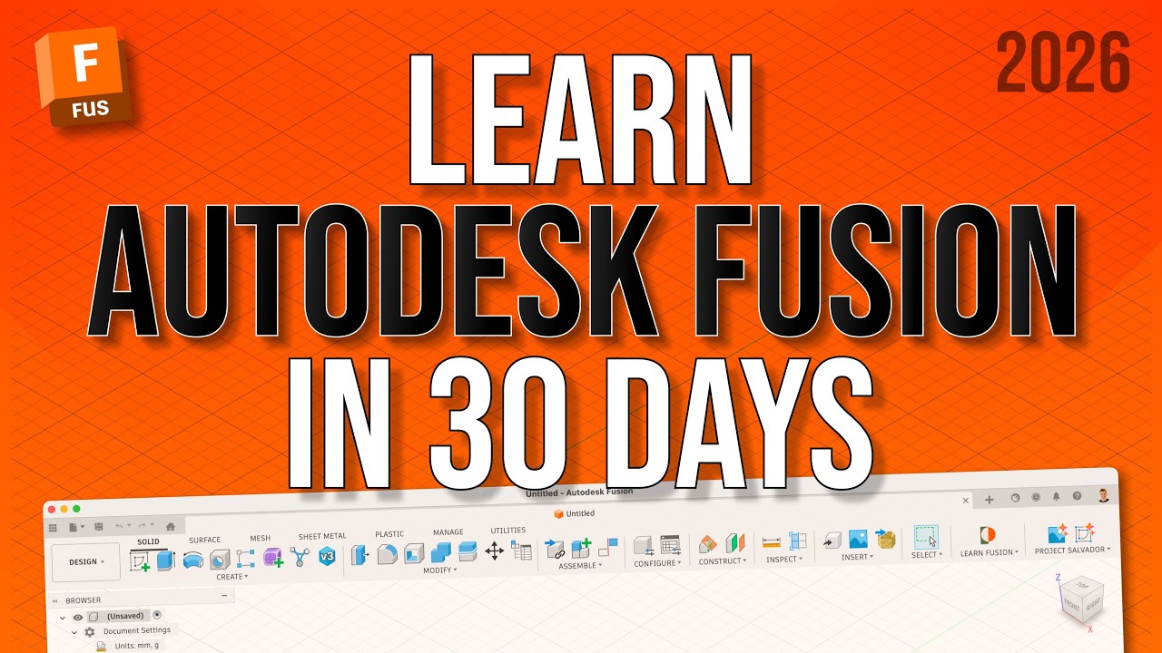 Learn Autodesk Fusion 360 in 30 Days for Complete Beginners